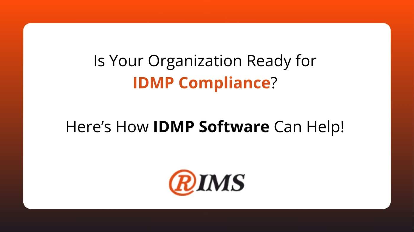 Is Your Organization Ready for IDMP Compliance? Here’s How IDMP Software Can Help